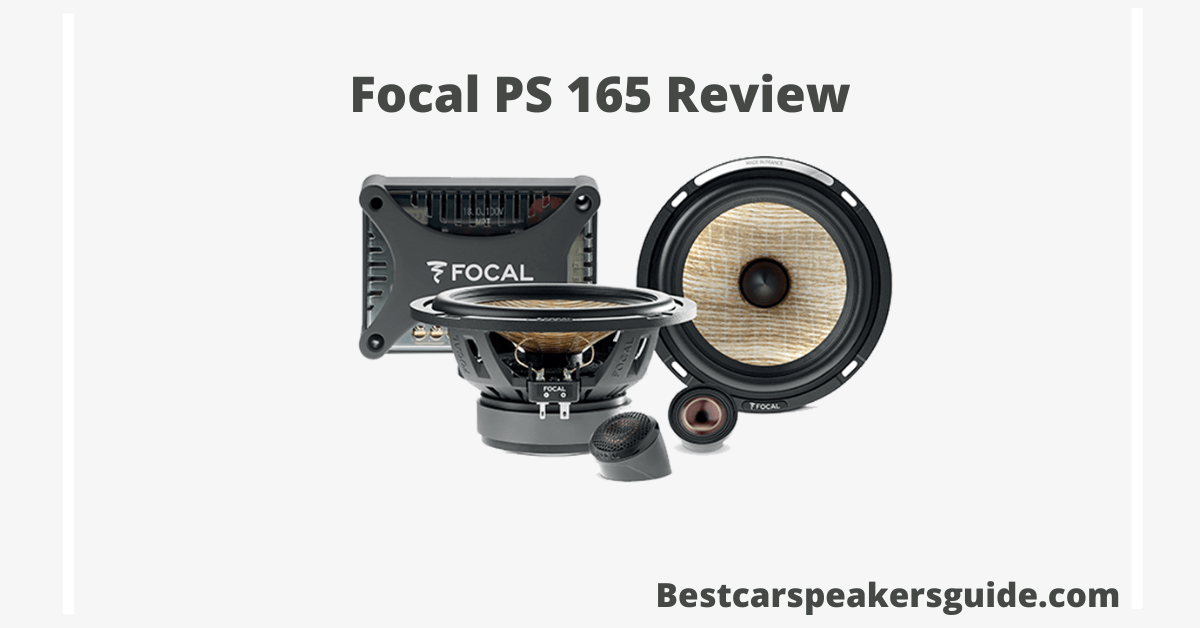 You are currently viewing Focal PS 165 Review 2022